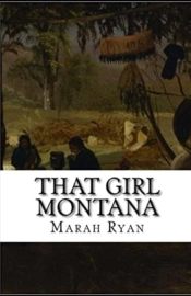 That Girl Montana Annotated