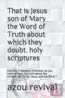 That Is Jesus Son Of Mary The Word Of Truth About Which They Doubt. Holy Scriptures
