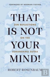 That Is Not Your Mind!