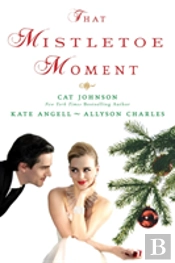 That Mistletoe Moment