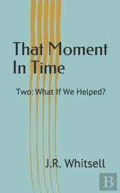 That Moment In Time