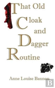 That Old Cloak And Dagger Routine