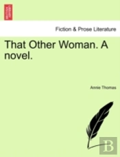 That Other Woman. A Novel.