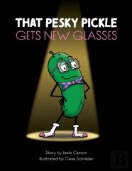 That Pesky Pickle Gets New Glasses