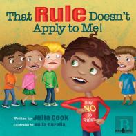That Rule Doesn'T Apply To Me
