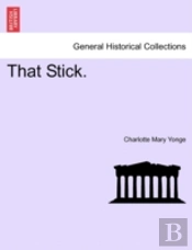 That Stick.