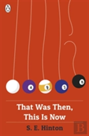 That Was Then, This Is Now