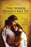 That Which Doesn'T Kill Us