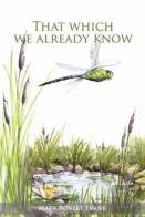 That Which We Already Know