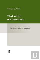 That Which We Have Seen