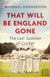 That Will Be England Gone
