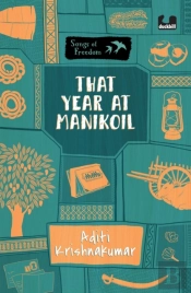 That Year At Manikoil (Series: Songs Of Freedom)