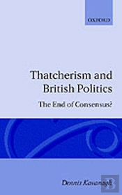 Thatcherism And British Politics