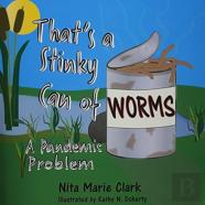 That'S A Stinky Can Of Worms! A Pandemic Problem