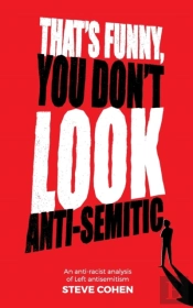 That'S Funny You Don'T Look Anti-Semitic