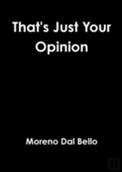 Bertrand.pt - That'S Just Your Opinion