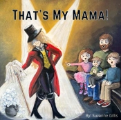 That'S My Mama!