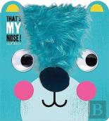 That'S My Nose! Said Bear