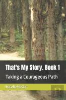 That'S My Story. Book 1