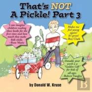 That'S Not A Pickle!  Part 3