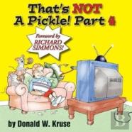 That'S Not A Pickle!  Part 4