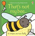 That'S Not My Bee.