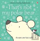 That'S Not My Polar Bear.
