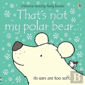 That'S Not My Polar Bear.