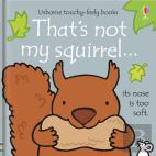 That'S Not My Squirrel.