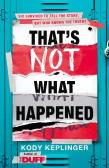 That'S Not What Happened