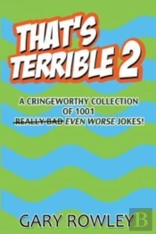 That'S Terrible 2