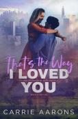That'S The Way I Loved You