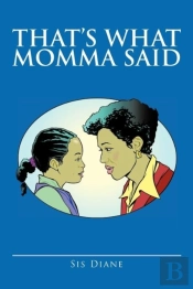 That'S What Momma Said