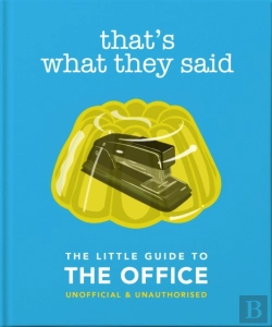 Bertrand.pt - That'S What They Said: The Little Guide To The Office