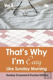 That?S Why I'M Easy Like Sunday Morning Vol 2