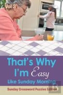 That?S Why I'M Easy Like Sunday Morning Vol 3