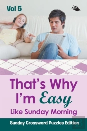 That?S Why I'M Easy Like Sunday Morning Vol 5