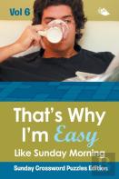 That?S Why I'M Easy Like Sunday Morning Vol 6