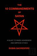 The 10 Commandments Of Satan