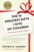 The 10 Greatest Gifts I Give My Children