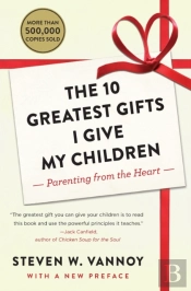 The 10 Greatest Gifts I Give My Children