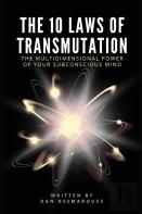 The 10 Laws Of Transmutation