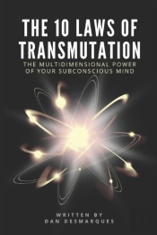 The 10 Laws Of Transmutation