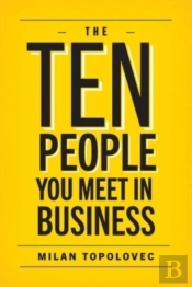 The 10 People You Meet In Business