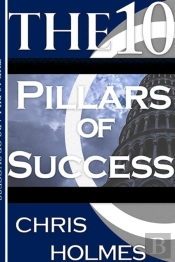 The 10 Pillars Of Success