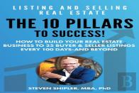 The 10 Pillars To Success - Listing And Selling Real Estate