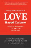 The 10 Principles Of A Love-Based Culture