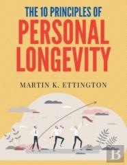 The 10 Principles Of Personal Longevity