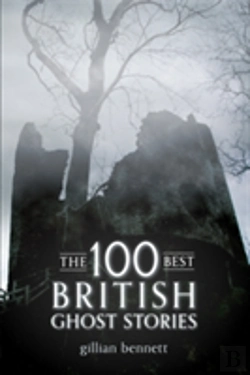 Bertrand.pt - The 100 Best British Ghost Stories