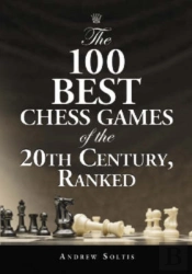 The 100 Best Chess Games Of The 20th Century, Ranked